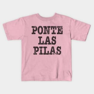 Ponte Las Pilas Kids T-Shirt